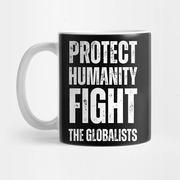 Protect humanity fight the globalists by la chataigne qui vole ⭐⭐⭐⭐⭐